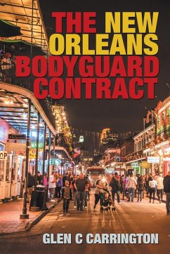 The New Orleans Bodyguard Contract - Carrington, Glen C