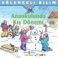 Eglenceli Bilim Anaokulunda Kis Dönemi - Ladwig, Sandra; Johansen, Jule