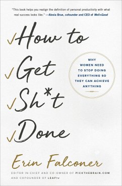 How to Get Sh*t Done - Falconer, Erin