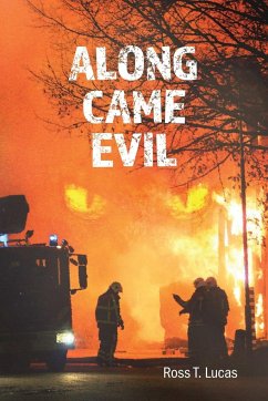 Along Came Evil - Lucas, Ross T.