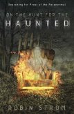 On the Hunt for the Haunted On the Hunt for the Haunted