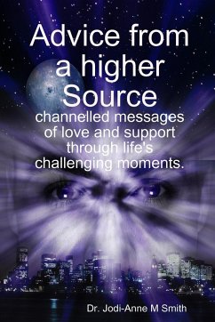 Advice from a higher Source - Smith, Jodi-Anne M