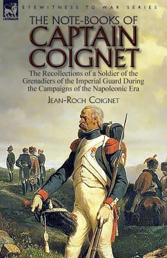 The Note-Books of Captain Coignet - Coignet, Jean-Roch