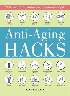 Anti-Aging Hacks - Asp, Karen