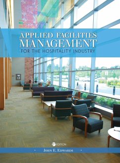 Applied Facilities Management for the Hospitality Industry - Edwards, John E.