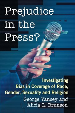 Prejudice in the Press? - Yancey, George; Brunson, Alicia L