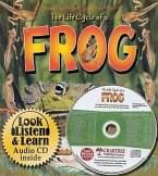 The Life Cycle of a Frog [With CD]
