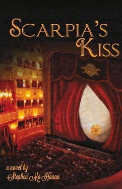 Scarpia's Kiss: Volume 1 - Hanan, Stephen Mo