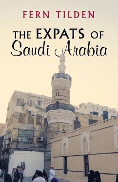 The Expats of Saudi Arabia - Tilden, Fern