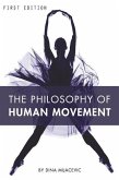 The Philosophy of Human Movement