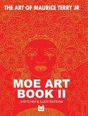 The Art of Maurice Terry Jr Moe Art Book II