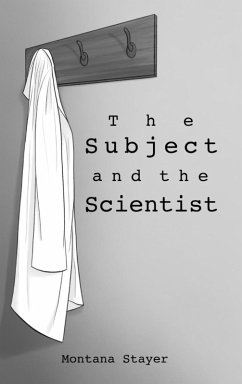 The Subject and the Scientist - Stayer, Montana