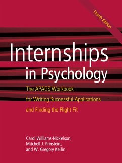 Internships in Psychology: The Apags Workbook for Writing Successful Applications and Finding the Right Fit - Williams-Nickelson, Carol; Prinstein, Mitch; Keilin, W. Greg