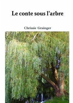 Le conte sous l'arbre - Grainger, Chrissie