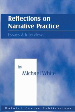 Reflections on Narrative Practice: Essays & Interviews - White, Michael