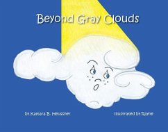 Beyond Gray Clouds - Heussner, Kamara B