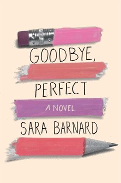 Goodbye, Perfect - Barnard, Sara