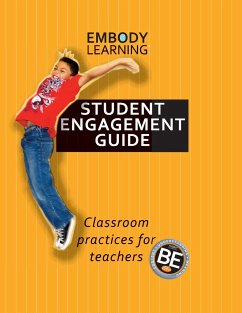 Embody Learning Student Engagement Guide - Poll, Donn; Wamer, Rick; Julia, Barwell