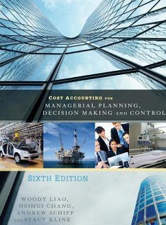 Cost Accounting for Managerial Planning, Decision Making and Control - Liao, Woody