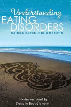 Understanding Eating Disorders - Beck-Ellsworth, Danielle