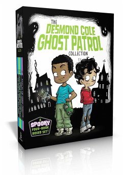 The Desmond Cole Ghost Patrol Collection (Boxed Set): The Haunted House Next Door; Ghosts Don't Ride Bikes, Do They?; Surf's Up, Creepy Stuff!; Night - Miedoso, Andres