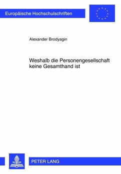 Weshalb die Personengesellschaft keine Gesamthand ist (eBook, PDF) - Brodyagin, Alexander