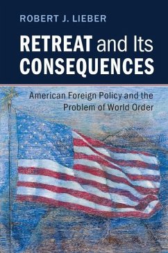 Retreat and its Consequences (eBook, ePUB) - Lieber, Robert J.