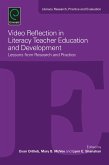 Video Reflection in Literacy Teacher Education and Development (eBook, ePUB)