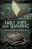 Early Ships and Seafaring (eBook, ePUB)