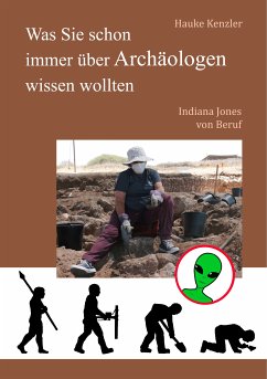 Was Sie schon immer über Archäologen wissen wollten (eBook, ePUB)