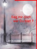 Sag mir doch, wer Du bist! 7 (eBook, ePUB)