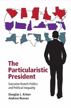 Particularistic President (eBook, ePUB) - Kriner, Douglas L.