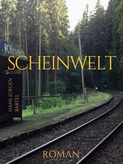 Scheinwelt (eBook, ePUB) - Bartel, Hans-Jürgen