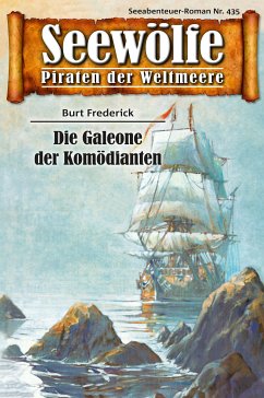 Seewölfe - Piraten der Weltmeere 435 (eBook, ePUB) - Frederick, Burt