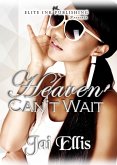 Heaven Can't Wait (eBook, ePUB)