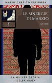 Le sinergie di Marzio - Impasse - La quinta storia della saga (eBook, ePUB)