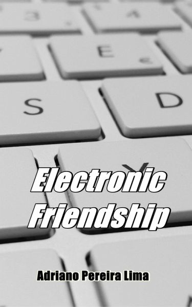 Electronic Friendship (eBook, ePUB)