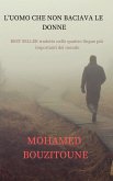 L'uomo Che Non Baciava Le Donne (eBook, ePUB) L'uomo Che Non Baciava Le Donne (eBook, ePUB)