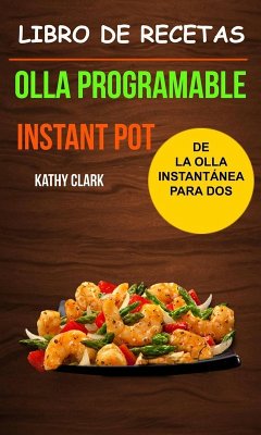 Cover Libro de Recetas de la Olla Instantánea para Dos (Olla programable: Instant Pot) (eBook, ePUB)