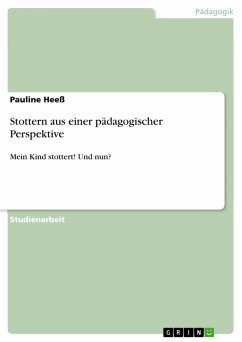 Stottern aus einer pädagogischer Perspektive (eBook, PDF) - Heeß, Pauline