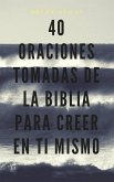 40 Oraciones tomadas de la Biblia para creer en ti mismo (eBook, ePUB) 40 Oraciones tomadas de la Biblia para creer en ti mismo (eBook, ePUB)