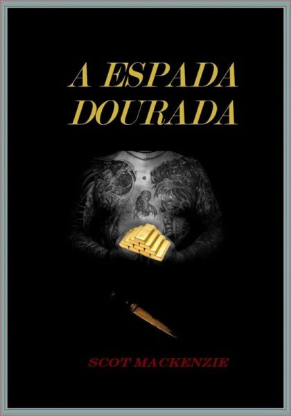 Espada Dourada (eBook, ePUB) Espada Dourada (eBook, ePUB)