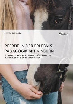 Pferde in der Erlebnispädagogik mit Kindern (eBook, ePUB)