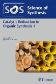 Science of Synthesis: Catalytic Reduction in Organic Synthesis Vol. 1 (eBook, PDF)