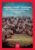 Indígenas, poderes y mediaciones en la Guajira en la transición de la Colonia a la República (1750-1850) (eBook, PDF)