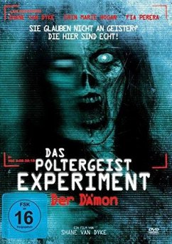 Das Poltergeist Experiment - Der Dämon - Dyke,Shane Van