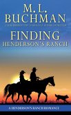 Finding Henderson's Ranch: A Big Sky Montana Romance Story (Henderson's Ranch Short Stories, #4) (eBook, ePUB)