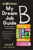 My Dream Job Guide B (Series 1, #2) (eBook, ePUB)