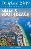 Miami & South Beach - The Delaplaine 2019 Long Weekend Guide (Long Weekend Guides) (eBook, ePUB) Miami & South Beach - The Delaplaine 2019 Long Weekend Guide (Long Weekend Guides) (eBook, ePUB)