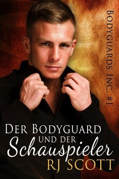Cover Der Bodyguard und der Schauspieler (Bodyguards Inc Deutsch, #1) (eBook, ePUB)